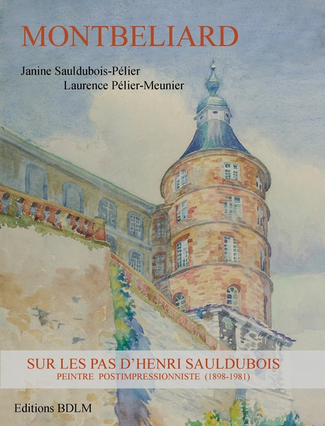 Montbliard sur les pas d'Henri Sauldubois 1